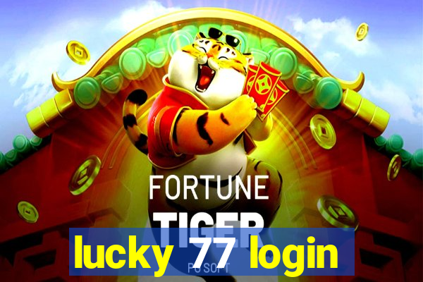 lucky 77 login